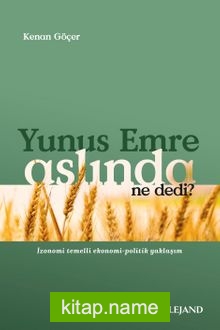 Yunus Emre Aslında Ne Dedi? İzonomi Temelli Ekonomi-Politik Yaklaşım