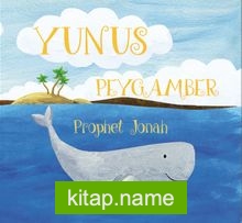 Yunus Peygamber – Prophet Jonah