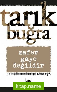 Zafer Gaye Değildir