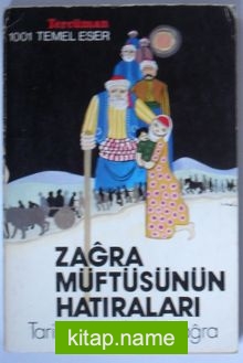 Zağra Müftüsünün Hatıraları Tarihçe-i Vaka-i Zağra (Kod:T-7)