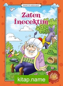 Zaten İnecektim / Nasrettin Hoca Serisi -10