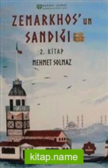 Zemarkhos’un Sandığı 2. Kitap