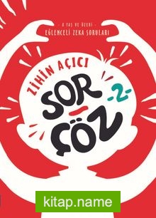 Zihin Açıcı Sor-Çöz 2 / Eğlenceli Zeka Soruları