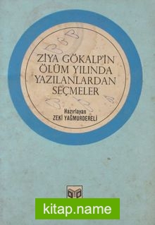 Ziya Gökalp’in Ölüm Yılında Yazılanlardan Seçmeler (4-B-52)