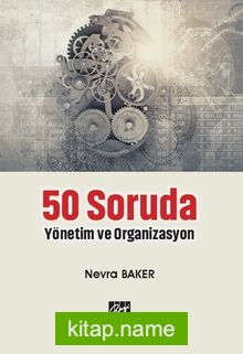 50 Soruda Yönetim ve Organizasyon