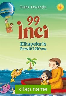 99 İnci 3 / Hikayelerle Esmaü’l-Hüsna