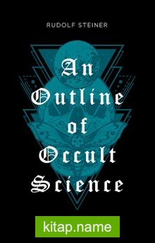 An Outline of Occult Science