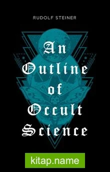 An Outline of Occult Science