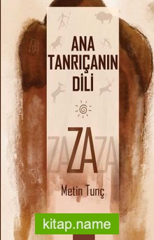 Ana Tanrıçanın Dili Za