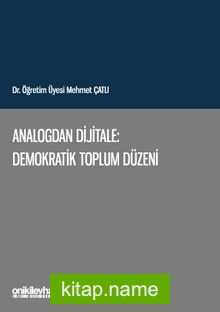Analogdan Dijitale: Demokratik Toplum Düzeni