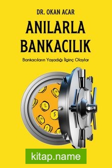 Anılarla Bankacılık
