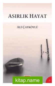 Asırlık Hayat