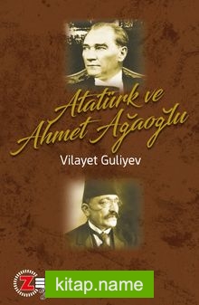 Atatürk ve Ahmet Ağaoğlu