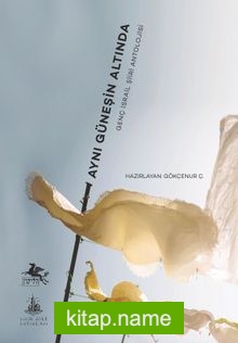 Aynı Güneşin Altında Genç İsrail Şiiri Antolojisi