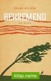 Behremend – Üç Öykü