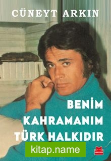 Benim Kahramanım Türk Halkıdır