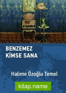 Benzemez Kimse Sana (Ciltli)