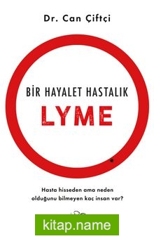 Bir Hayalet Hastalık: Lyme