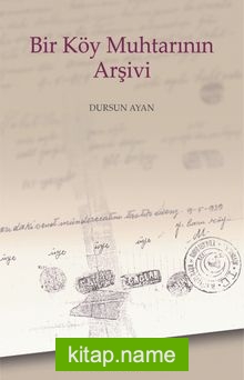 Bir Köy Muhtarının Arşivi