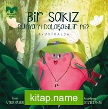 Bir Sakız Dünya’yı Dolaşabilir mi ? Avustralya