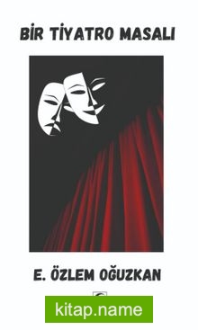 Bir Tiyatro Masalı
