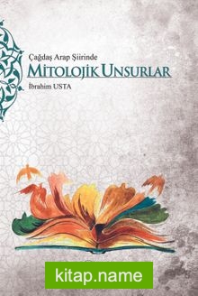 Çağdaş Arap Şiirinde Mitolojik Unsurlar