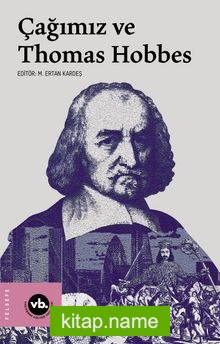 Çağımız ve Thomas Hobbes