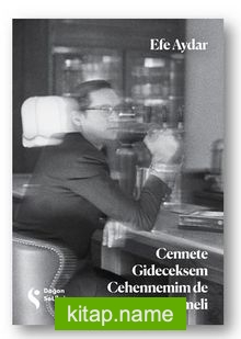 Cennete Gideceksem Cehennemim de Gelmeli