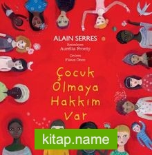 Çocuk Olmaya Hakkım Var (Karton Kapak)