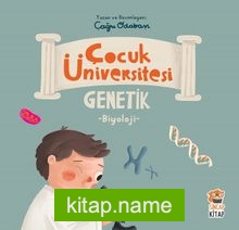 Çocuk Üniversitesi / Biyoloji – Genetik