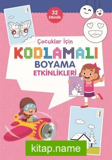 Çocuklar İçin Kodlama Etkinlikleri (Pembe) (32 Etkinlik)