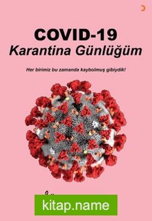 Covid 19 Karantina Günlüğüm