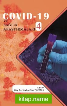 Covid-19 ve Sağlık Araştırmaları 4