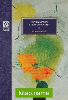 Cüveyni’nin Kıyas Anlayışı