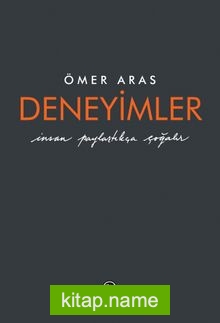 Deneyimler İnsan Paylaştıkça Çoğalır