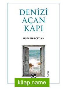 Denizi Açan Kapı