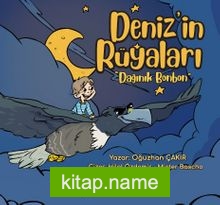 Deniz’in Rüyaları “Dağınık Bonbon”