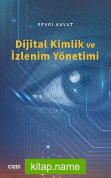 Dijital Kimlik ve İzlenim Yönetimi