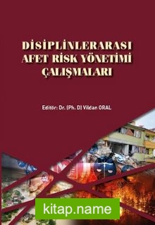 Disiplinlerarası Afet Risk Yönetimi Çalışmaları