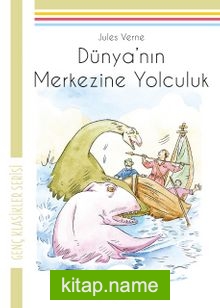 Dünya’nın Merkezine Yolculuk