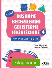 Düşünme Becerilerini Geliştirme Etkinlikleri 4 – Mantık ve Akıl Yürütme