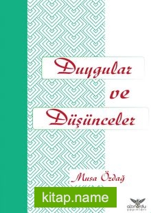 Duygular ve Düşünceler