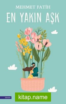 En Yakın Aşk