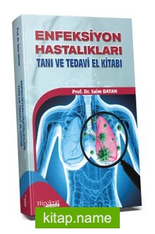 Enfeksiyon Hastalıkları Tanı ve Tedavi El Kitabı