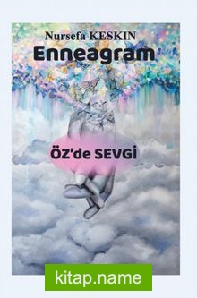 Enneagram Öz’de Sevgi