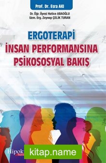 Ergoterapi İnsan Performansına Psikososyal Bakış