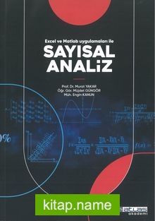 Excel ve Matlab Uygulamaları ile Sayısal Analiz