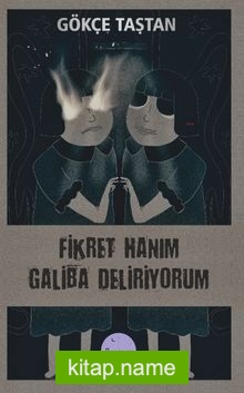 Fikret Hanım Galiba Deliriyorum