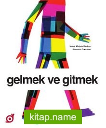 Gelmek ve Gitmek