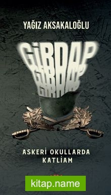 Girdap  Askeri Okullarda Katliam